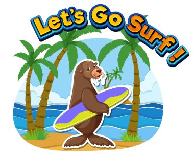 Sea lion cartoon character with lets go surf word illustration