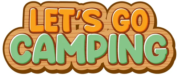 Lets Camping Text Design Illustration — Stock Vector