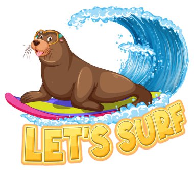 Sea lion carton character with lets surf word illustration