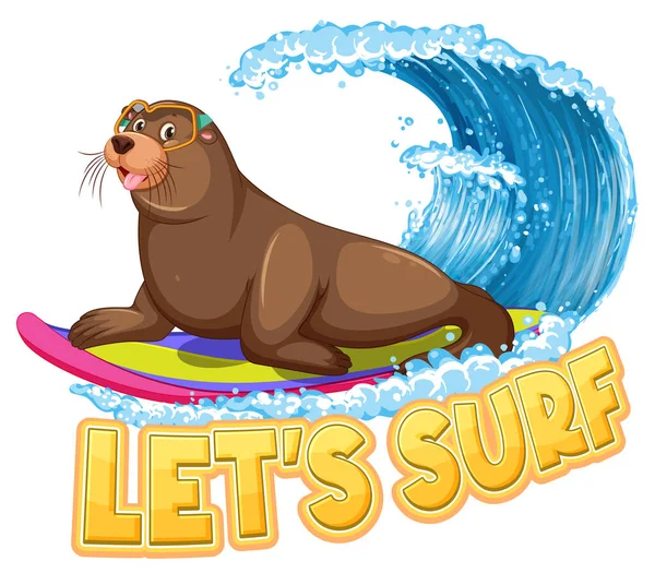 Sea Lion Carton Character Lets Surf Word Illustration — Stok Vektör