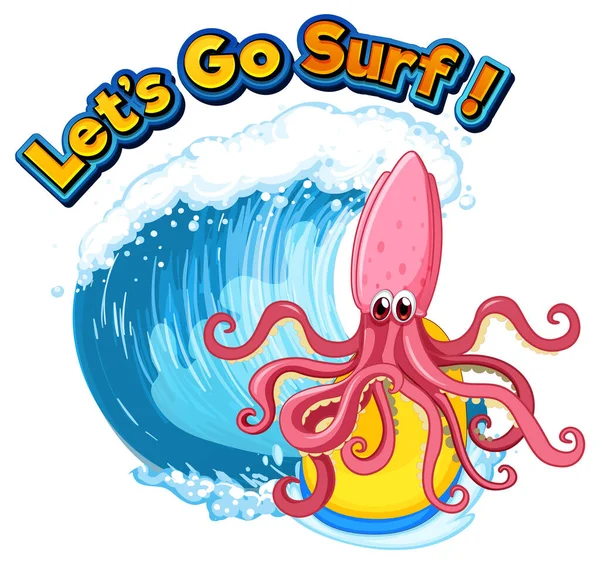 Lets Surf Word Squid Cartoon Illustration — Image vectorielle