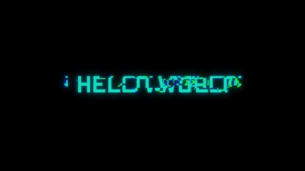 Χαιρετισμός Προγραμματιστή Hello World Εφέ Δυσλειτουργίας Ανάπτυξη Λογισμικού Κωδικοποίηση Προγραμματισμός — Αρχείο Βίντεο