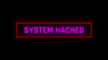 SİSTEM HACKED hata bildirimi. Hackleme Animasyonu. SİSTEM hata efektli HACKED iletisi.