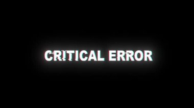 Kritik hata ihbarnamesi var. Siber suçlar animasyon hackleme kavramı. Hata efektli CRITAL Hatalı metin. Güvenlik ihlali, alarm ekranı, hack saldırısı.