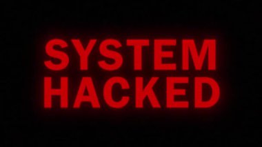 Kırmızı metin ve arıza efektli SİSTEM HACKED animasyonu. Siber güvenlik temaları, dijital reklamlar ve teknik promosyonlar için mükemmel. Teknoloji meraklısı bir görünüm..