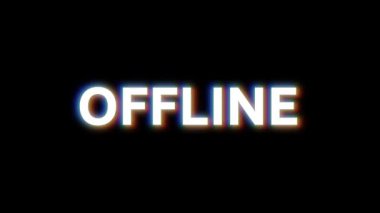 OFFLINE hata efekti, OFFLINE arızası pankartı.