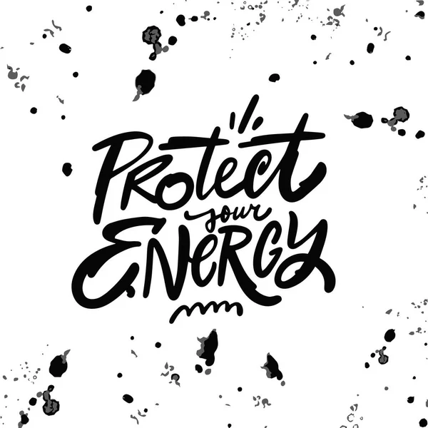 Protégez Votre Phrase Lettrage Main Énergie Motivation Calligraphie Texte Noir — Image vectorielle