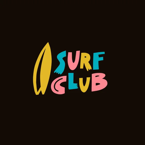 Clube Surf Colorido Moderno Tipografia Lettering Frase Ilustração Vetorial Isolada — Vetor de Stock