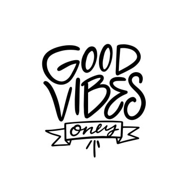 Good Vibes sadece siyah renkli modern tipografi harfleri. Beyaz arkaplanda vektör yazıtipi izole edildi.