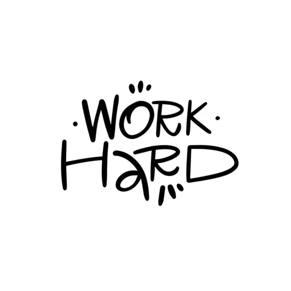 Work Hard Lettering Text Motivational Phrase Sign Vector Art Isolated — Stock Vector