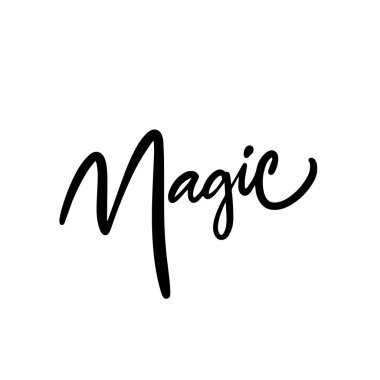 Sihirli kelime siyah renkli metin. Vector sanat harfleri, ilham posteri. Beyaz arkaplanda izole.