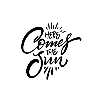 İşte güneş harfleri geliyor. Yaz tatili mesajı. Motivasyonel hat vektörü beyaz arkaplanda izole edildi.