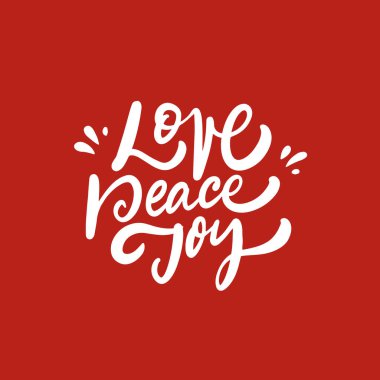 Love Peace Joy 'un kırmızı arka planda beyaz renk vektörü ifadesi. Kartpostal için tasarım.