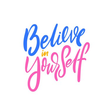 Kendine renkli harf cümlelerine inan. Pembe, sarı ve mavi renkli metin. Vektör sanatı beyaz arkaplanda izole edildi.