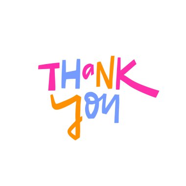 Teşekkür mesajı. El çizimi modern tipografi harfi. Beyaz arkaplanda izole edilmiş renkli vektör sanatı.