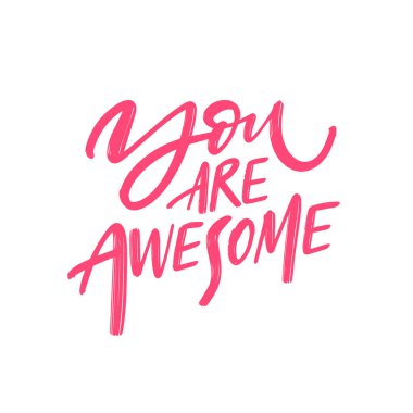 Bu canlı pembe You Are Awesome alıntısı ilham verici bir seçim, canlandırıcı içerik yaratmak için ideal
