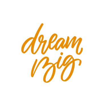 Yaratıcılığa ve pozitifliğe ilham veren motivasyon temaları için ideal Dream Big içerikli şık bir tipografi tasarımı