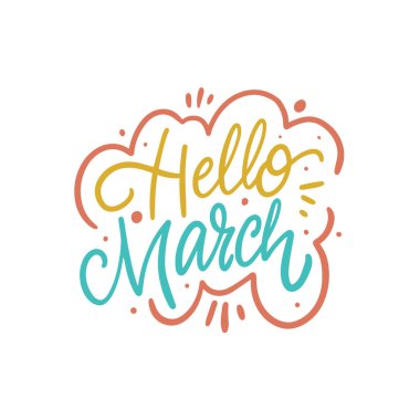 Canlı ve neşeli bir Hello March tasarımı bahar etkinliklerini desteklemek ve kutlamak için mükemmeldir.