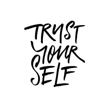 Özgüveni ve yeteneklerine olan güveni teşvik eden güzel bir el yazısı.