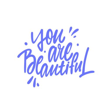 El yazınla yazdığın güzel bir yazı cümlesisin. Mavi renkli metin vektör sanatı beyaz arkaplanda izole edildi.