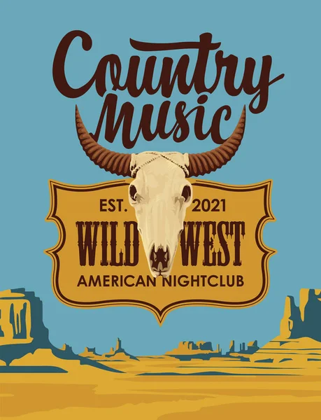 牛の頭蓋骨と野生の西の風景の背景に碑文を持つカントリーミュージックのためのポスター 熱いアメリカの草原とベクトルバナー チラシに適し バナー 招待状 — ストックベクタ
