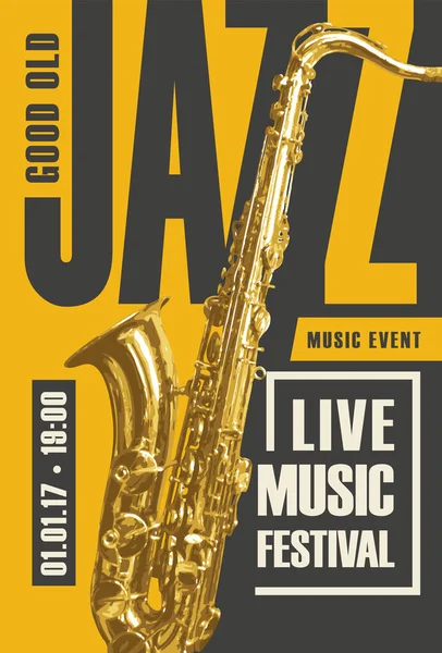 Vektorový Retro Plakát Pro Jazzový Festival Živé Hudby Zlatým Saxofonem — Stockový vektor