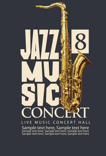 Cartel Vectorial Para Concierto Jazz Música Vivo Con Saxofón Dorado — Vector de stock