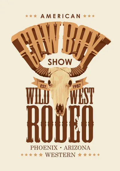 Vektorplakat Til Cowboy Rodeo Show Dekorativ Illustration Med Kranium Tyr Royaltyfrie stock-vektorer