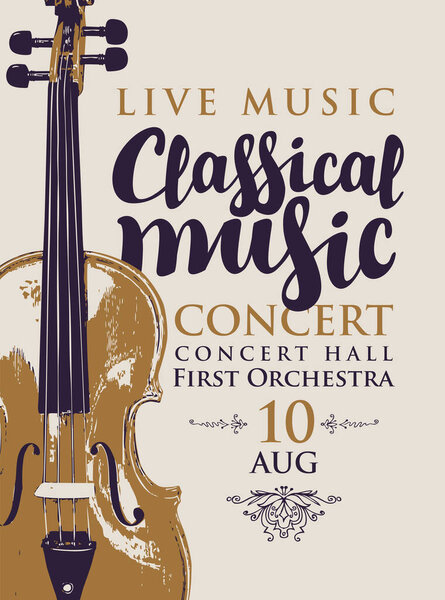 Poster of a classical live music concert. Vector banner, flyer, invitation, ticket or advertising banner with violin
