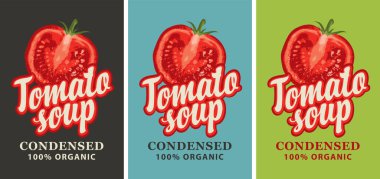Yoğunlaştırılmış domates çorbasının etiketleri. Organik domates çorbası için yarısı kesilmiş domates ve yazıtlar içeren vektör etiketleri ya da pankartlar.