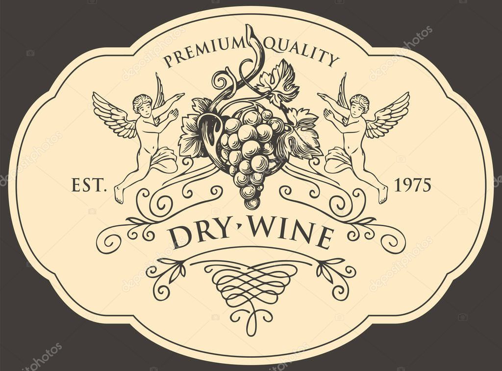 Wine label with a bunch of grapes, angels and calligraphic inscription in retro style. Vector hand-drawn label on a light background