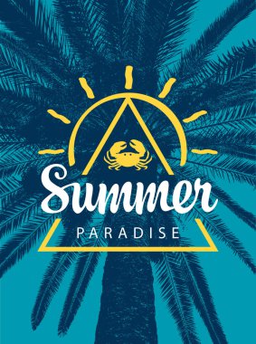 Palmiye ağacı, yengeç, güneş ve eski arkaplanda yaz cenneti yazılı vektör seyahat afişi. Poster, broşür, davetiye ya da klasik tarz kart, tişört tasarımı, müzik kapağı için uygun. Kullanılan yapay zeka yok