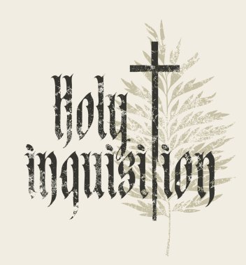 Orta Çağ 'da Katolik Hristiyan Kilisesi' nin Kutsal Engizisyonu teması üzerinde bir haç, yaprak ve Gotik yazı tipiyle yazılmış bir yazı. Tişört tasarımı, müzik albümü kapağı, poster. Kullanılan yapay zeka yok