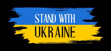 Ukrayna bayrağında Ukrayna metninin yanında dur. Ukrayna 'yı desteklemek ve Ukrayna' ya karşı savaşı durdurmak için pankart. Siyah arkaplanda vektör illüstrasyonu
