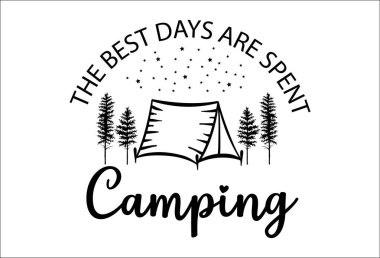 Kamp hayatı vektör tasarımından alıntı yapıyor. En güzel günler kamp tabelasıdır. Beyaz şeffaf arka planda izole edilmiş. Tişört, kupa, dekor, hatıra ve daha fazlası için harika kamp hayatı teması tasarımı.