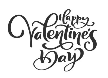 Happy Valentines Day vector calligraphy lettering text. Holiday quote design for valentine greeting card, phrase poster, congratulate calligraphy illustration.
