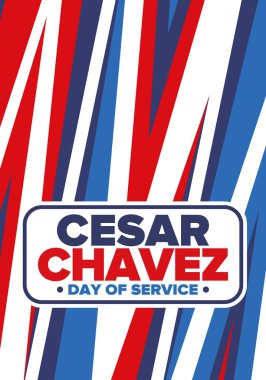 Cesar Chavez Günü. Hizmet ve öğrenim günü. Amerika 'nın resmi bayramı, her yıl Amerika Birleşik Devletleri' nde kutlanır. Vektör posteri, afiş ve illüstrasyon