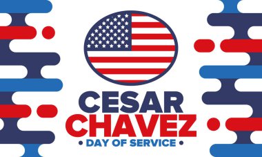 Cesar Chavez Günü. Hizmet ve öğrenim günü. Amerika 'nın resmi bayramı, her yıl Amerika Birleşik Devletleri' nde kutlanır. Vektör posteri, afiş ve illüstrasyon