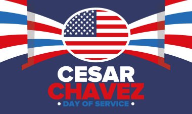 Cesar Chavez Günü. Hizmet ve öğrenim günü. Amerika 'nın resmi bayramı, her yıl Amerika Birleşik Devletleri' nde kutlanır. Vektör posteri, afiş ve illüstrasyon