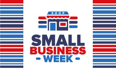 Ulusal Küçük İş Haftası Mayıs ayıdır. Yerel işletmeleri destekleyin. Amerika 'da yıllık kutlama. İş konsepti. Vatansever tasarım. Poster, kart, afiş ve geçmiş. Vektör illüstrasyonu