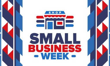 Ulusal Küçük İş Haftası Mayıs ayıdır. Yerel işletmeleri destekleyin. Amerika 'da yıllık kutlama. İş konsepti. Vatansever tasarım. Poster, kart, afiş ve geçmiş. Vektör illüstrasyonu