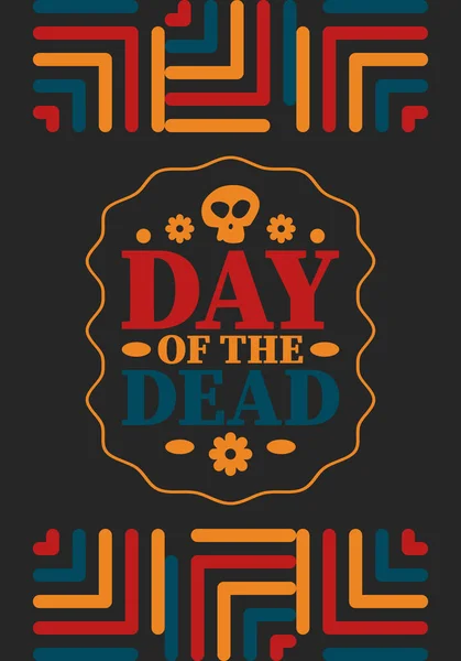 День Мертвых Ноябре Праздник Посвященный Памяти Погибших Празднуйте Ежегодно Мексике — стоковый вектор