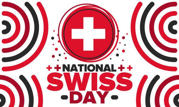 Swiss National Day. Happy holiday, celebrated annual in August 1. Switzerland flag. Flag with Cross. Swiss independence and freedom. Patriotic poster. Festive and parade design. Vector illustration