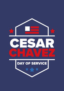 Cesar Chavez Day. Day of service and learning. The official national american holiday, celebrated annually in Uniter States. Vector poster, banner and illustration clipart