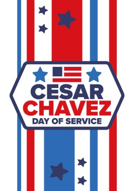 Cesar Chavez Günü. Hizmet ve öğrenim günü. Amerika 'nın resmi bayramı, her yıl Amerika Birleşik Devletleri' nde kutlanır. Vektör posteri, afiş ve illüstrasyon
