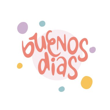 Buenos Dias. El yazısıyla yazılmış vektör harfleri. Eşsiz bir el çizimi bebek odası posteri. Güzel cümleler. Mürekkep fırçası el yazısı. İskandinav tarzı bir alıntı. Poster tasarımı, tişört baskısı. Resim sanatı