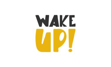 Uyanın! El yazısıyla yazılmış vektör harfleri. Eşsiz bir el çizimi bebek odası posteri. Güzel cümleler. Mürekkep fırçası el yazısı. İskandinav tarzı bir alıntı. Poster tasarımı, tişört baskısı. Resim sanatı