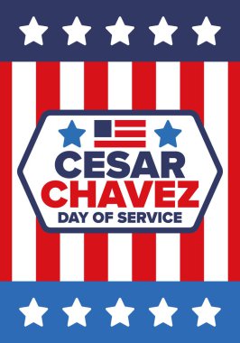 Cesar Chavez Günü. Hizmet ve öğrenim günü. Amerika 'nın resmi bayramı, her yıl Amerika Birleşik Devletleri' nde kutlanır. Vektör posteri, afiş ve illüstrasyon