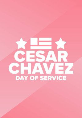 Cesar Chavez Günü. Hizmet ve öğrenim günü. Amerika 'nın resmi bayramı, her yıl Amerika Birleşik Devletleri' nde kutlanır. Vektör posteri, afiş ve illüstrasyon
