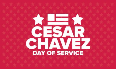 Cesar Chavez Günü. Hizmet ve öğrenim günü. Amerika 'nın resmi bayramı, her yıl Amerika Birleşik Devletleri' nde kutlanır. Vektör posteri, afiş ve illüstrasyon